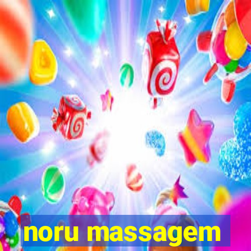 noru massagem